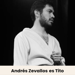 Actor: Andrés Zevallos