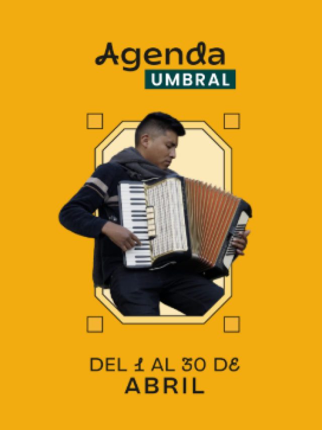 AGENDA UMBRAL ABRIL 2026